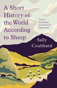 A Short History of the World According to Sheep som bok, ljudbok eller e-bok.