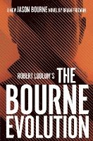 Robert Ludlum's(Tm) The Bourne Evolution (hftad)