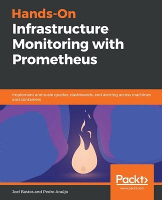 Hands-On Infrastructure Monitoring with Prometheus (inbunden)