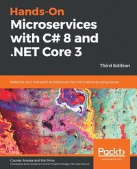 Hands-On Microservices with C# 8 and .NET Core 3 (hftad)