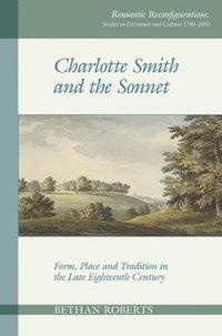 Charlotte Smith and the Sonnet (häftad)