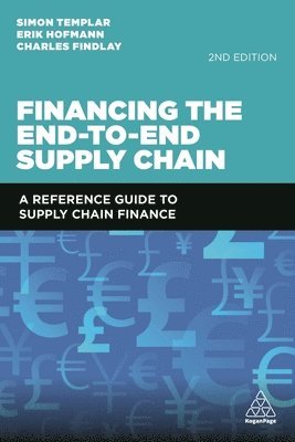 Financing the End-to-End Supply Chain (inbunden)