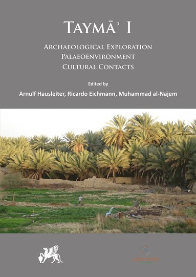 Taym?' I: Archaeological Exploration, Palaeoenvironment, Cultural Contacts (häftad)