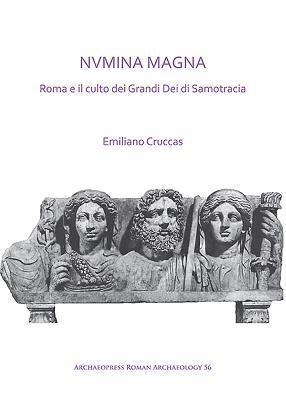 NVMINA MAGNA: Roma e il culto dei Grandi Dei di Samotracia (hftad)