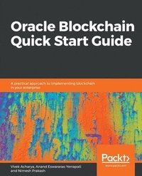 Oracle Blockchain Quick Start Guide (häftad)