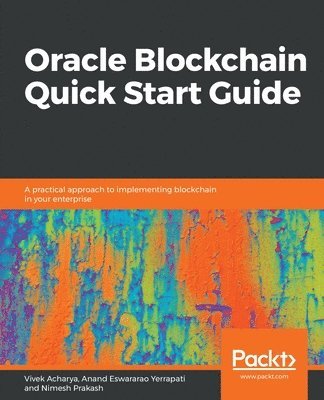Oracle Blockchain Quick Start Guide (inbunden)