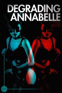 Degrading Annabelle (e-bok)