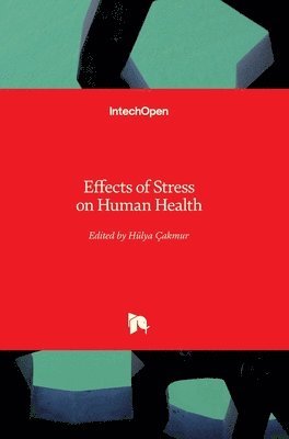 Effects of Stress on Human Health (inbunden)