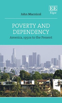 Poverty and Dependency (inbunden)