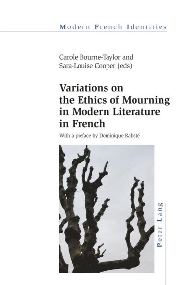 Variations on the Ethics of Mourning in Modern Literature in French (hftad)