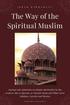 The Way of the Spiritual Muslim: Sayings and Aphorisms on Islamic Spirituality by Ibn al-Jawzī, Ibn al-Qayyim, al-Ghazālī, Rumi and Oth