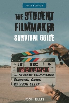 Student Filmmaker Survival Guide (häftad)