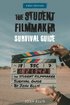 Student Filmmaker Survival Guide