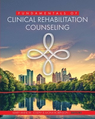 Fundamentals of Clinical Rehabilitation Counseling (häftad)