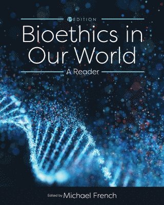 Bioethics in Our World (häftad)