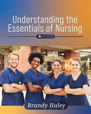 Understanding the Essentials of Nursing (häftad)