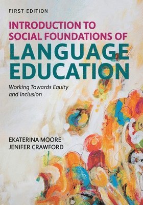 Introduction to Social Foundations of Language Education (häftad)