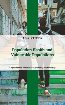 Population Health and Vulnerable Populations (häftad)
