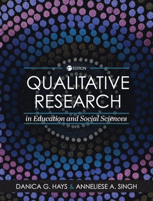Qualitative Research in Education and Social Sciences (häftad)