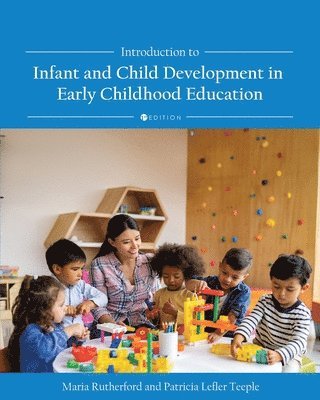 Introduction to Infant and Child Development in Early Childhood Education (häftad)