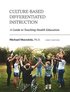 Culture-Based Differentiated Instruction