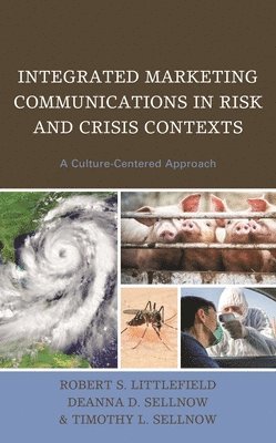 Integrated Marketing Communications in Risk and Crisis Contexts (häftad)