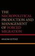 The Necropolitical Production and Management of Forced Migration
