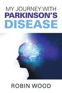 My Journey with Parkinson's Disease (hftad)