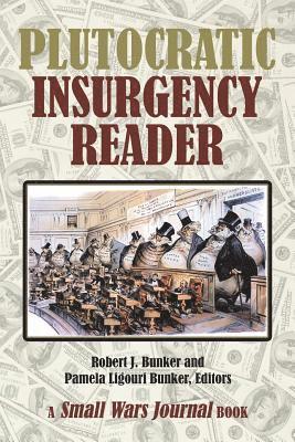 Plutocratic Insurgency Reader (inbunden)