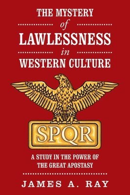 Mystery of Lawlessness in Western Culture (h�ftad)