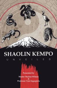 Shaolin Kempo Unveiled (e-bok)