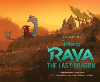 Art of Raya and the Last Dragon (inbunden)