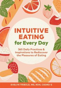 Intuitive Eating for Every Day som bok, ljudbok eller e-bok.