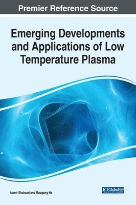 Emerging Developments and Applications of Low Temperature Plasma (inbunden)