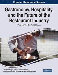 Gastronomy, Hospitality, and the Future of the Restaurant Industry (hftad)