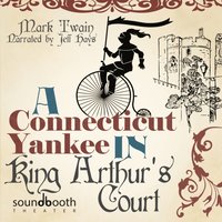 Connecticut Yankee in King Arthur's Court (ljudbok)