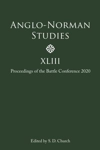 Anglo-Norman Studies XLIII (e-bok)