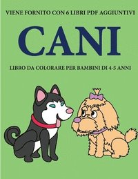 Libro Da Colorare Per Bambini Di 4 5 Anni Cani Gino Bianchi Haftad Bokus