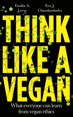 Think Like a Vegan (inbunden)