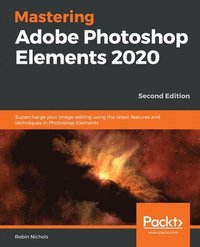 Mastering Adobe Photoshop Elements 2020 (häftad)