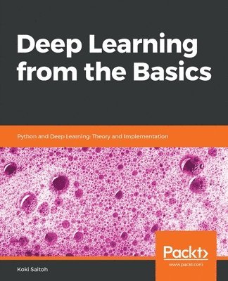 Deep Learning from the Basics (inbunden)
