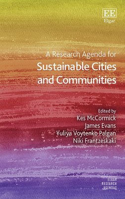 A Research Agenda for Sustainable Cities and Communities (inbunden)
