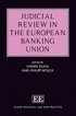 Judicial Review in the European Banking Union
