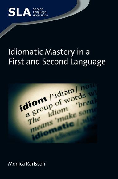 Idiomatic Mastery in a First and Second Language (h�ftad)