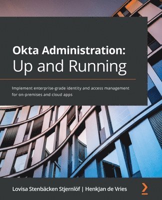 Okta Administration: Up and Running (häftad)