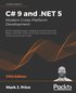 C# 9 and .NET 5 - Modern Cross-Platform Development
