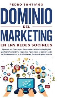 Dominio del Marketing en las Redes Sociales (inbunden)