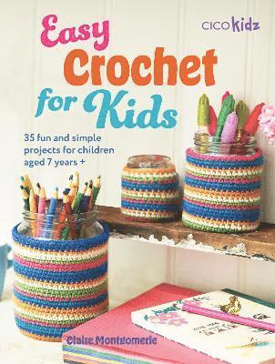 Easy Crochet for Kids (inbunden)