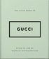 Little Guide to Gucci