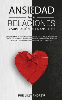 Ansiedad en las relaciones y superaci�n de la ansiedad (h�ftad)